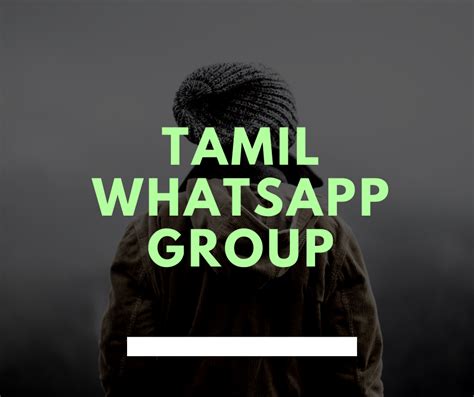 tamil chat whatsapp group|whatsapp tamil movie group.